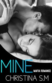 MINE: Mafia Romance