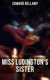 MISS LUDINGTON S SISTER