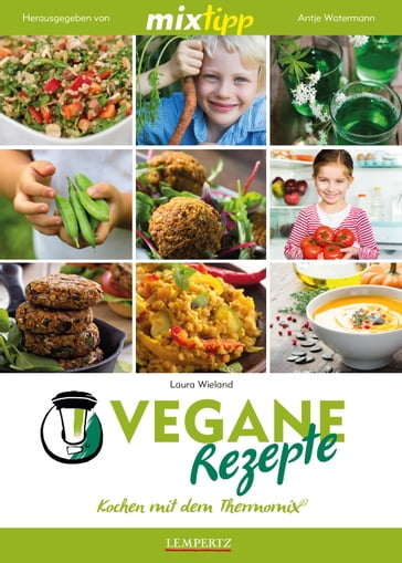 MIXtipp Vegane Rezepte - Laura Wieland