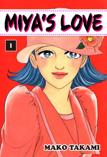 MIYA'S LOVE - Mako Takami