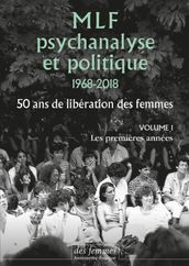 MLF-PSYCHANALYSE ET POLITIQUE 50 ANS DE LIBERATION DES FEMME