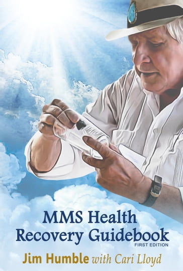 MMS Health Recovery Guide Book - Jim Humble