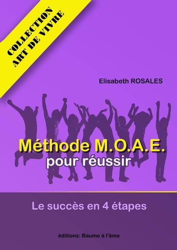MOAE, le succès en 4 étapes - Elisabeth ROSALES