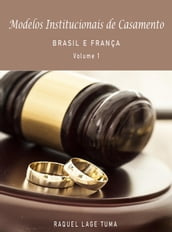 MODELOS INSTITUCIONAIS DE CASAMENTO: BRASIL E FRANÇA