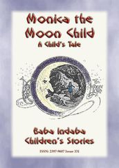MONICA THE MOONCHILD - A Victorian children s story about the arrival of a new Brother