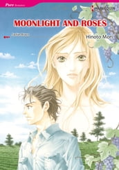 MOONLIGHT AND ROSES (Harlequin Comics)