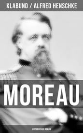 MOREAU: Historischer Roman