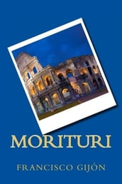 MORITURI