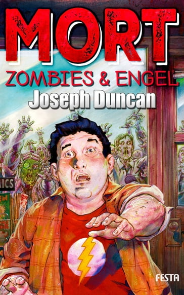 MORT - Zombies & Engel - Joseph Duncan