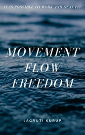 MOVEMENT FLOW FREEDOM