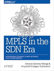 MPLS in the SDN Era