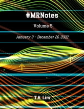 #MRNotes - Volume 5: January 3 December 26, 2022