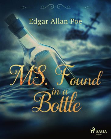 MS. Found in a Bottle - Edgar Allan Poe