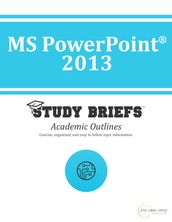 MS PowerPoint® 2013