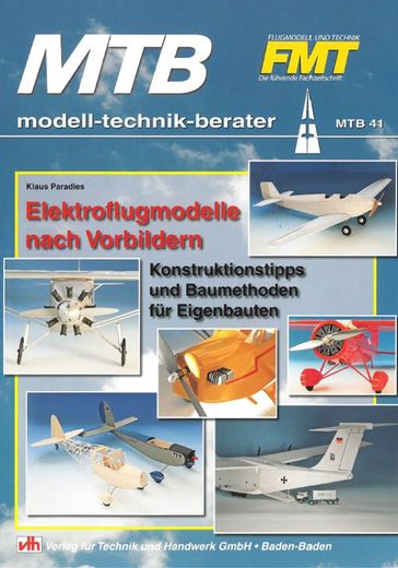 MTB Elektroflugmodelle nach Vorbildern - Klaus Paradies - VTH neue Medien