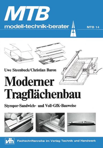 MTB Moderner Tragflächenbau - Uwe Steenbuck - Christian Baron - VTH neue Medien