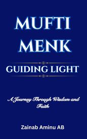 MUFTI MENK: GUIDING LIGHT