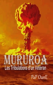 MURUROA Les tribulations d un Vétéran