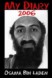 MY DIARY 2006 Osama bin Laden