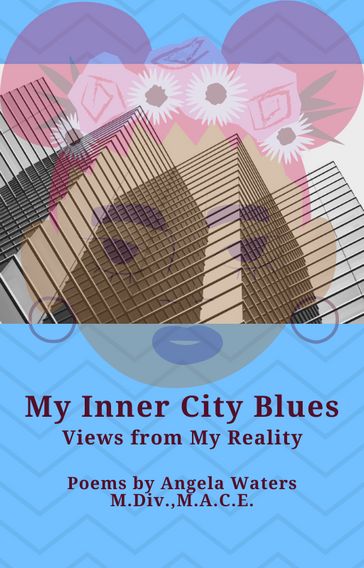MY INNER CITY BLUES - Angela Waters