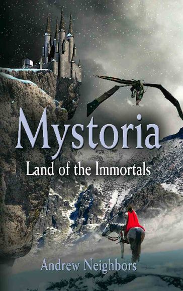 MYSTORIA: Land of the Immortals - Andrew Neighbors