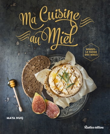 Ma Cuisine au Miel - Henri Clément - Maya Barakat-Nuq