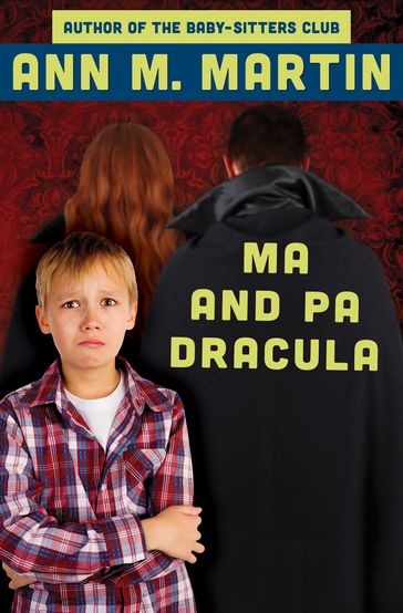 Ma and Pa Dracula - Ann M. Martin