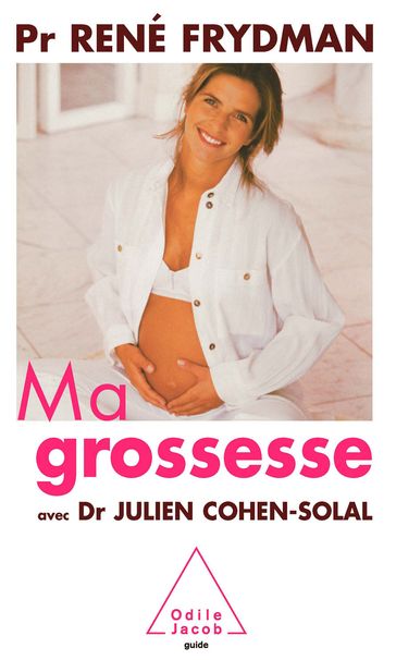 Ma grossesse - Julien Cohen-Solal - Renè Frydman