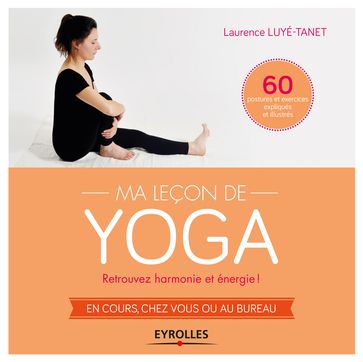 Ma leçon de yoga - Laurence Luyé-Tanet