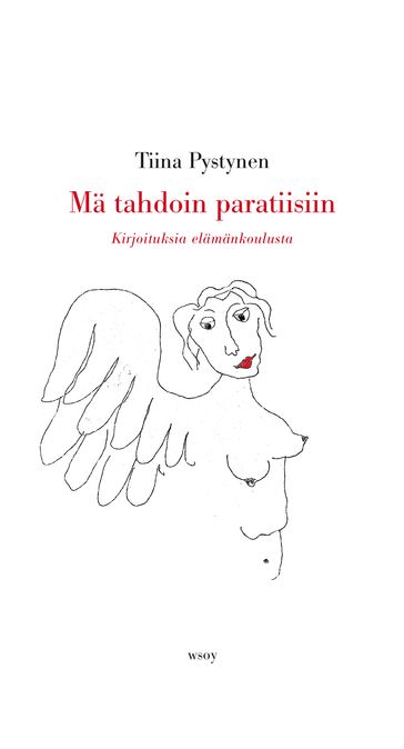 Ma tahdoin paratiisiin - Tiina Pystynen