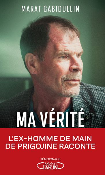 Ma vérité - Marat Gabidullin - Veronika Dorman