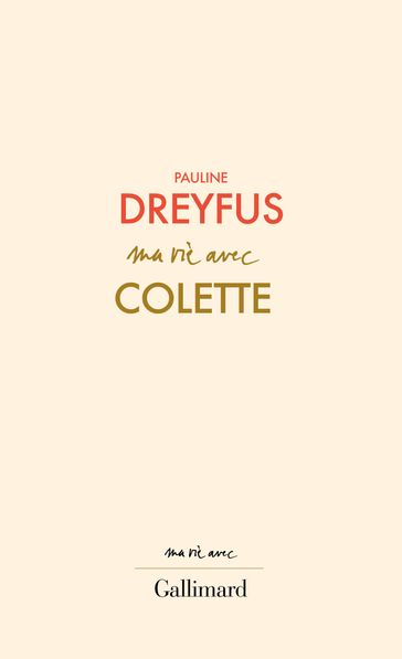 Ma vie avec Colette - Pauline Dreyfus