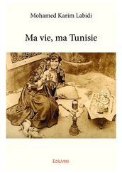 Ma vie, ma Tunisie