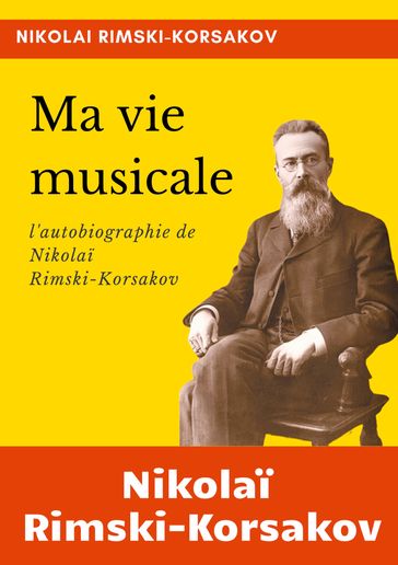 Ma vie musicale - Nikolai Rimski-Korsakov