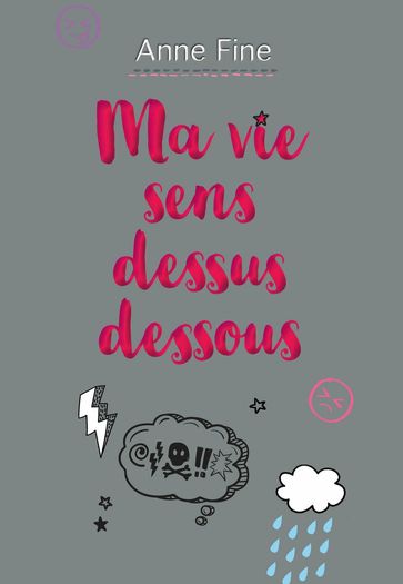 Ma vie sens dessus dessous - Anne Fine