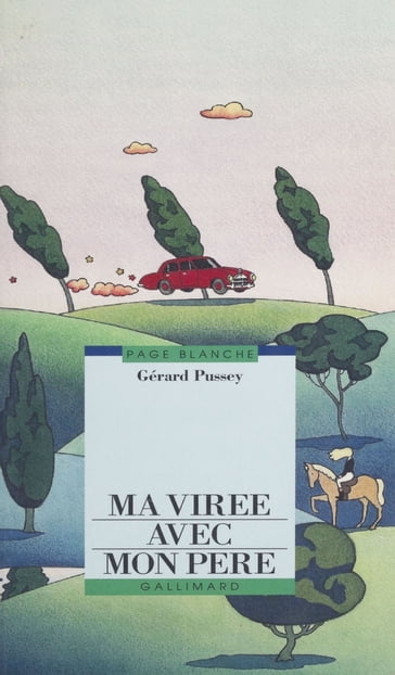 Ma virée avec mon père - Gérard Pussey