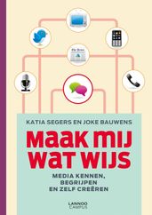 Maak mij wat wijs (E-boek)