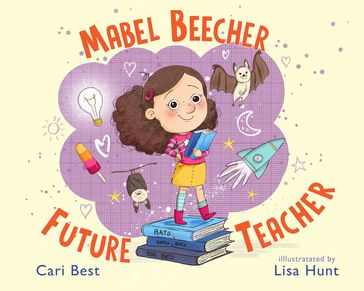 Mabel Beecher: Future Teacher - Cari Best