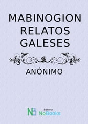 Mabinogion. Relatos galeses