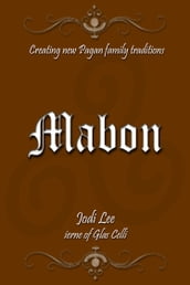 Mabon: Creating New Pagan Family Traditions