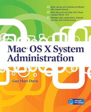 Mac OS X System Administration - Guy Hart-Davis