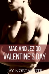 Mac and Jez do Valentine s Day