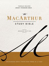 MacArthur Study Bible 2nd Edition: Unleashing God s Truth One Verse at a Time (LSB)