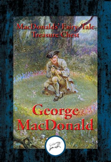 MacDonalds' Fairy-Tale Treasure Chest - George MacDonald