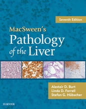 MacSween s Pathology of the Liver E-Book