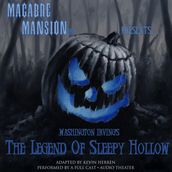 Macabre Mansion Presents The Legend of Sleepy Hollow