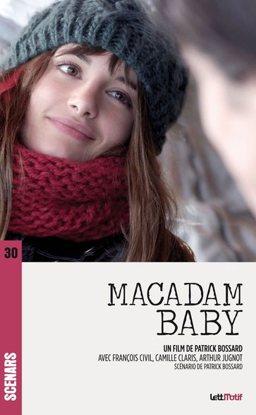 Macadam Baby (scénario du film) - Patrick Bossard