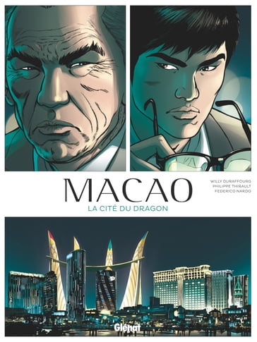 Macao - Tome 01 - Federico Nardo - Philippe Thirault - Willy Duraffourg