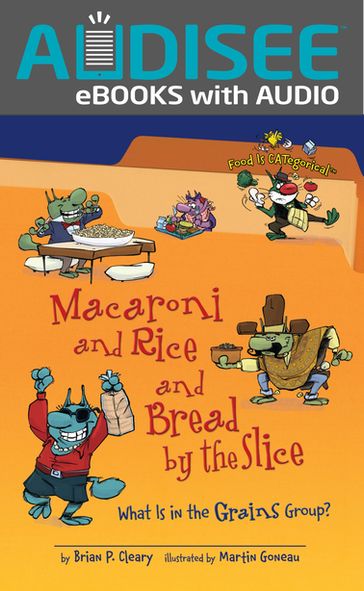 Macaroni and Rice and Bread by the Slice, 2nd Edition - Brian P. Cleary