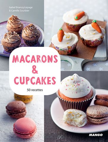 Macarons & cupcakes - Isabel Brancq-Lepage